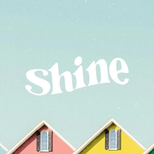 Shine