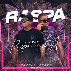 Raspa, Raspa, Raspá (feat. JP Flow & J Kode) [Summer Version]