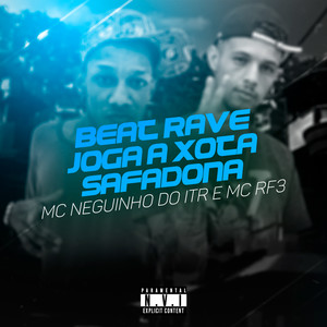 Beat Rave, Joga a Xota Safadona (Explicit)