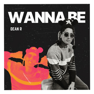 Wanna Be (Explicit)