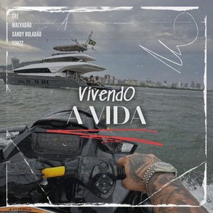 Vivendo a Vida (Explicit)