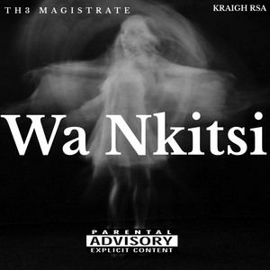 Wa Nkitsi (Explicit)