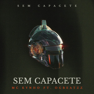 Sem Capacete (feat. OGBEATZZ)