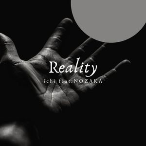 Reality(feat. NOZAKA)