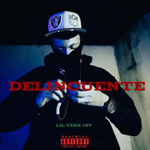 DELINCUENTE (Explicit)