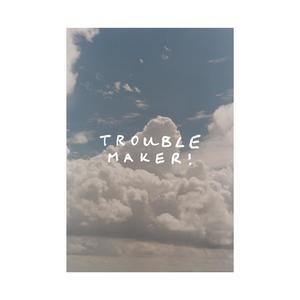 TROUBLEMAKER (feat. Pira) [Explicit]