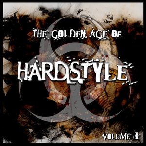 The Golden Age of Hardstyle, Vol. 1