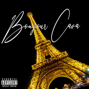 Bonjour Cava (Explicit)