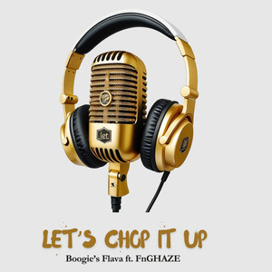 Let's Chop It Up Theme Song Part 2