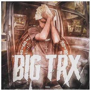 Big Trx (Explicit)