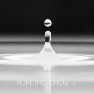 Hunting Ghosts