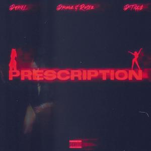 PRESCRIPTION (feat. Dariel) (Explicit)