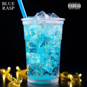 Blue Rasp (Explicit)