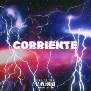 Corriente (feat. Churchwest) [Explicit]