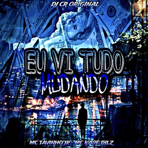 Eu Vi Tudo Mudando (Explicit)