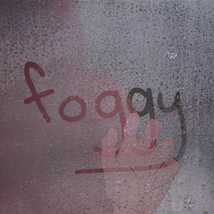 Foggy (Explicit)