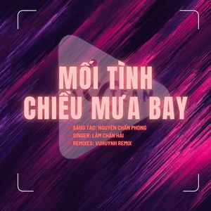Mối Tình Chiều Mưa Bay (VuHuynh Remix)