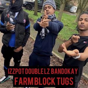 Farm block tugs (feat. ofb Bandokay, ofb izzpot & ofb double lz) (Explicit)