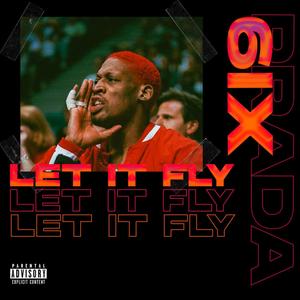 Let It Fly (Explicit)