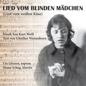 Lied vom blinden Mädchen - Lied vom weißen Käse
