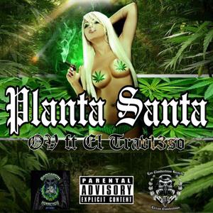 Planta Santa (feat. OV & El Trav13so) [Explicit]