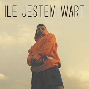 Ile jestem wart (Explicit)