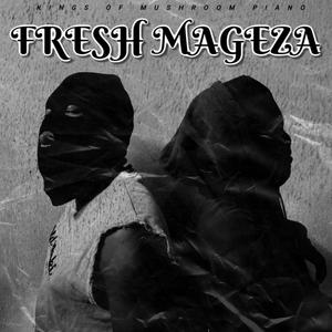 Fresh Mageza