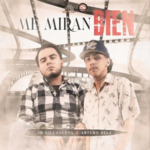 Me Miran Bien (feat. Arturo Diaz)