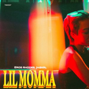 Lil Momma (Explicit)