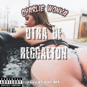 Otra de Reggaeton (Explicit)