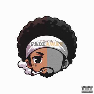 Fade Away (Explicit)