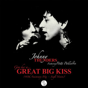 (Give Her A) Great Big Kiss (40th Anniversary Mix – Single Version)