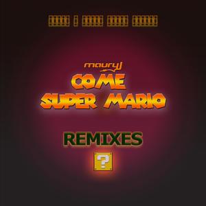 Come Super Mario (Remixes)