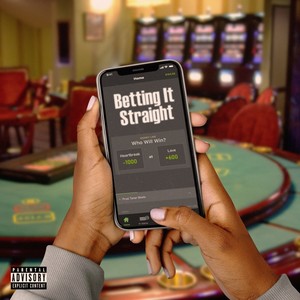 Betting It Straight (Explicit)