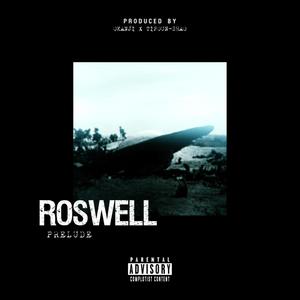 ROSWELL (Prélude)