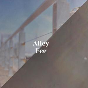 Alley Fee