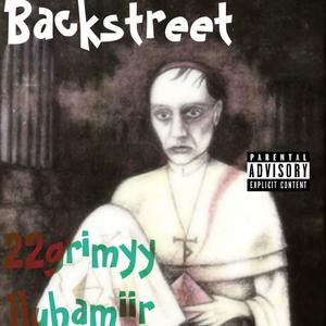 Backstreet (feat. 22grimyy) (Explicit)