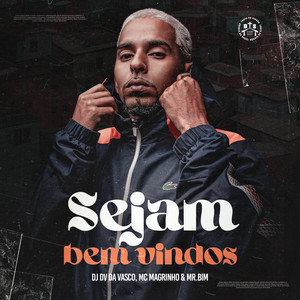 SEJAM BEM VINDOS (Explicit)