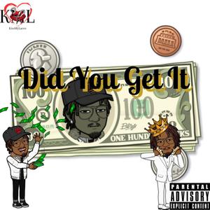 Did You Get It (feat. Most Wett) [Explicit]