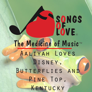 Aaliyah Loves Disney, Butterflies and Pine Top, Kentucky