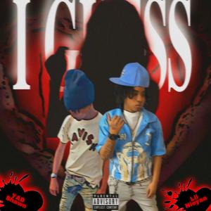 I Guess (feat. Lii Nieyaa) [Explicit]