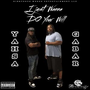 I Just Wanna Do Your Will (feat. Yahsa)