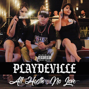 All Hustle, No Love (Explicit)