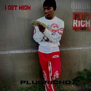 I Get High (Explicit)