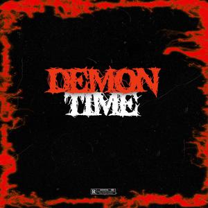 DEMON TIME (Explicit)