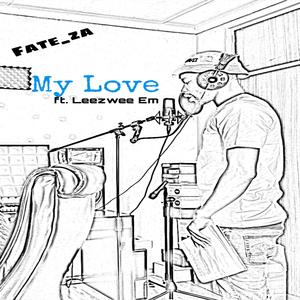 My Love (feat. Leezwee Em)