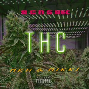 THC (feat. Nikki) [Explicit]