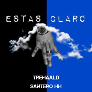 Estas claro (feat. Santero HH) (Explicit)