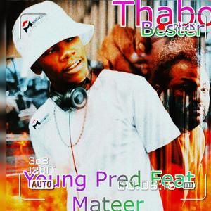 Thabo Bester (Ungqondongqondo) (feat. Mateer) (Explicit)