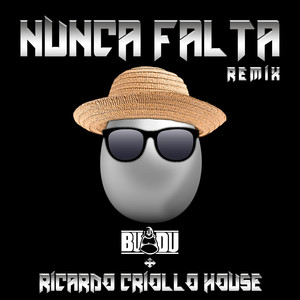 Nunca Falta (Remix|Explicit)